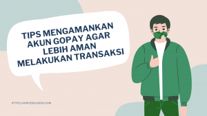 Tips mengamankan akun GoPay