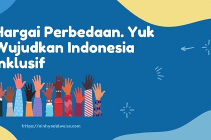 Cara Mewujudkan Indonesia Inklusif