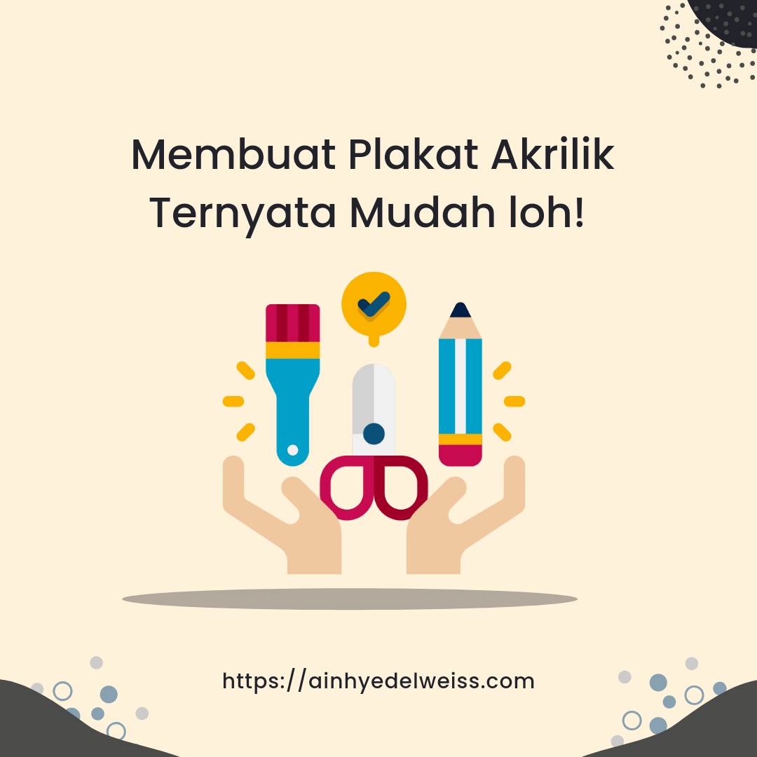 Cara Membuat Plakat Akrilik, Mudah Bisa Dilakukan Sendiri - Blog Ainhy ...