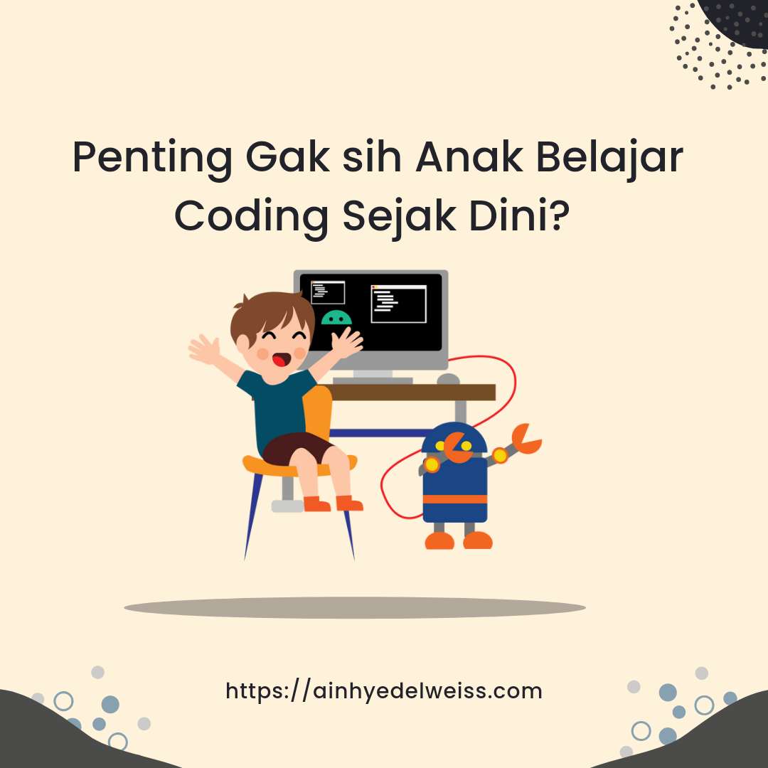 Anak perlu belajar coding